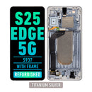 Samsung Galaxy S25 Edge 5G OLED Screen Assembly Replacement With Frame (Refurbished) (Titanium Silver)