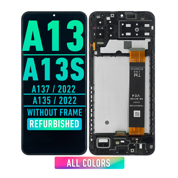 Samsung Galaxy A13 4G (A135 / 2022) Samsung Galaxy A13S (A137 / 2022) LCD Screen Assembly Replacement With Frame (Refurbished) (All Colors)