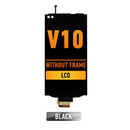 LG V10 LCD Screen Assembly Replacement Without Frame (Black)