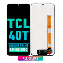 TCL 40T LCD Screen Assembly Replacement Without Frame (Refurbished) (All Colors)